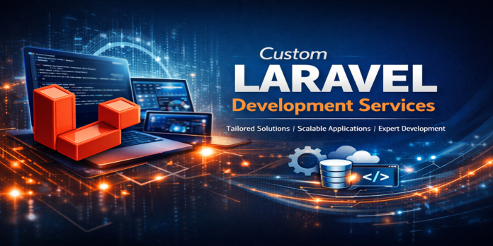 Custom Laravel Development Services Custom Laravel Development Services